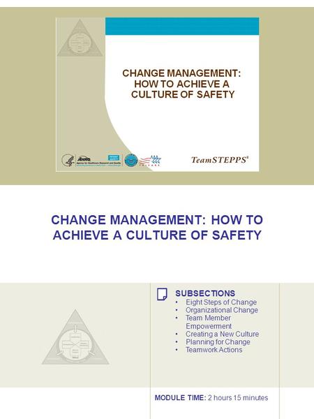 CHANGE MANAGEMENT: HOW TO ACHIEVE A CULTURE OF SAFETY