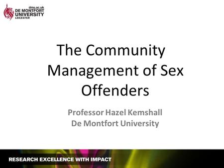 Professor Hazel Kemshall De Montfort University