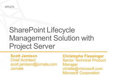 Christophe Fiessinger Senior Technical Product Manager Microsoft Corporation.