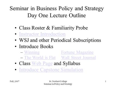 Seminar in Business Policy and Strategy Day One Lecture Outline