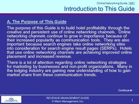 REVENUE MANAGEMENT GUIDE © Marin Management, Inc. 1 Online Networking Guide, 1551 Introduction to This Guide A. The Purpose of This Guide The purpose of.