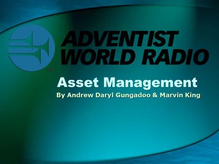 Asset Management By Andrew Daryl Gungadoo & Marvin King.