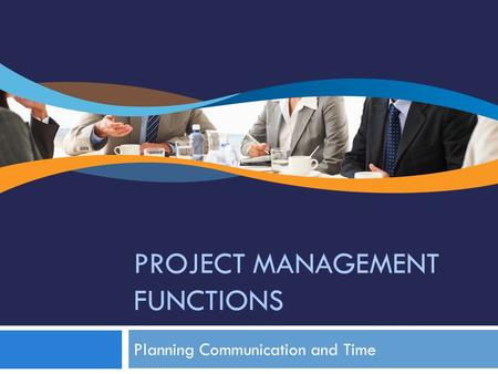 PROJECT MANAGEMENT FUNCTIONS