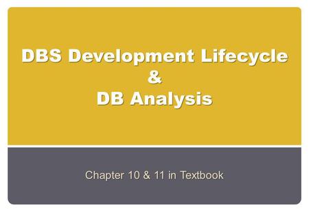 DBS Development Lifecycle & DB Analysis