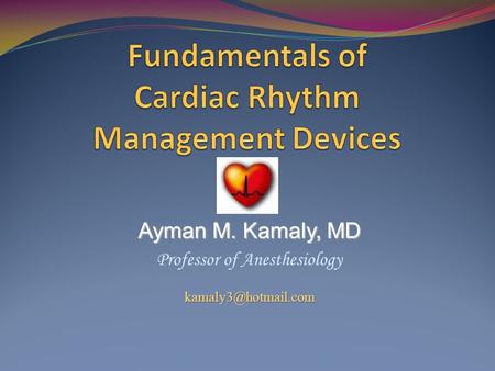 Fundamentals of Cardiac Rhythm Management Devices