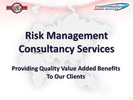 Risk Management Consultancy Services Providing Quality Value Added Benefits To Our Clients.