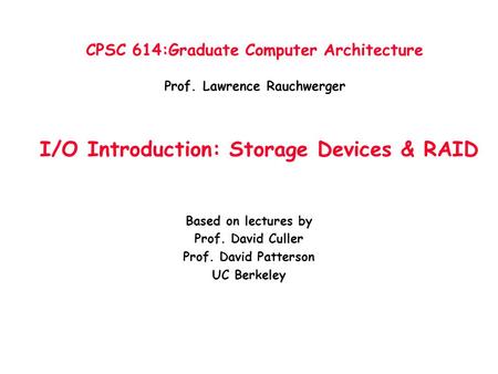 CPSC 614:Graduate Computer Architecture Prof