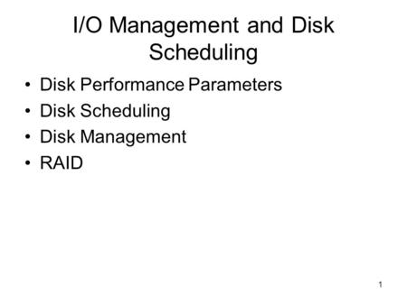 I/O Management and Disk Scheduling