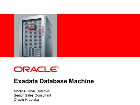 Exadata Goals Ideal Oracle Database Platform
