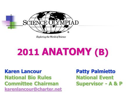 2011 ANATOMY (B) Karen Lancour Patty Palmietto