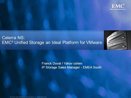 Celerra NS: EMC² Unified Storage an Ideal Platform for VMware