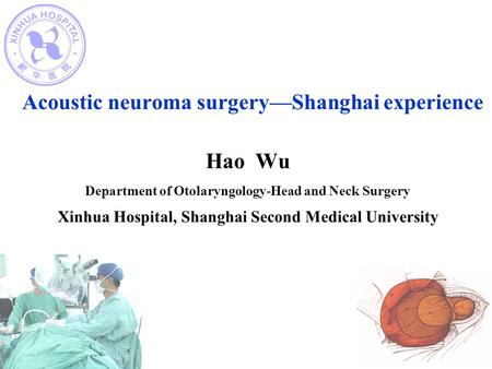 Acoustic neuroma surgery—Shanghai experience