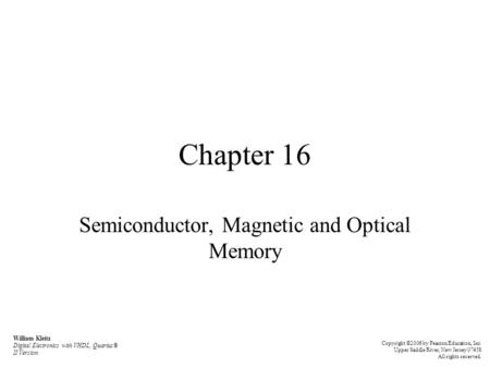 Semiconductor, Magnetic and Optical Memory