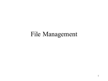 File Management.