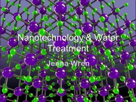 Nanotechnology & Water Treatment