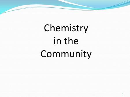 Chemistry in the Community.