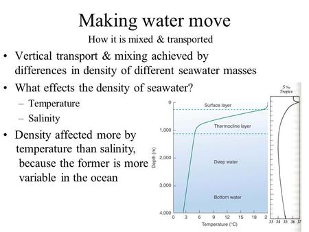 Making water move How it is mixed & transported