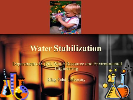 Stabilization Water Stabilization. Water Stabilization As in water softening, when the concentrations of CaCO 3 and Mg(OH) 2 exceed their solubilities,