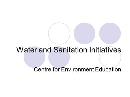 Water and Sanitation Initiatives Centre for Environment Education.