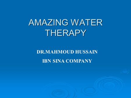 AMAZING WATER THERAPY DR.MAHMOUD HUSSAIN IBN SINA COMPANY.