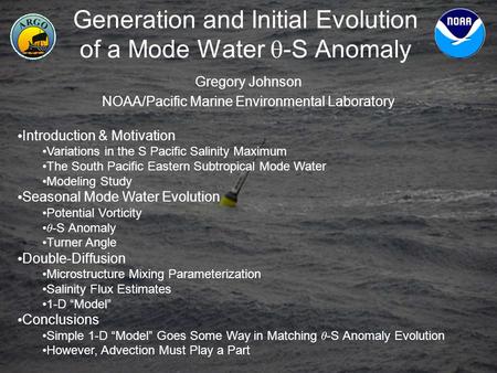 Generation and Initial Evolution of a Mode Water -S Anomaly Gregory Johnson NOAA/Pacific Marine Environmental Laboratory Introduction & Motivation Variations.