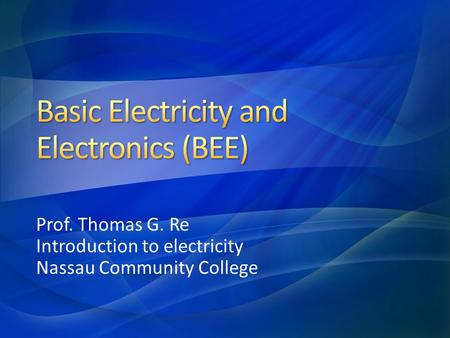 Basic Electricity and Electronics (BEE)
