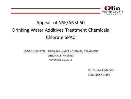 Appeal of NSF/ANSI 60 Drinking Water Additives Treatment Chemicals Chlorate SPAC JOINT COMMITTEE - DRINKING WATER ADDITIVES, TREATMENT CHEMICALS MEETING.