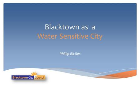 Blacktown as a Water Sensitive City