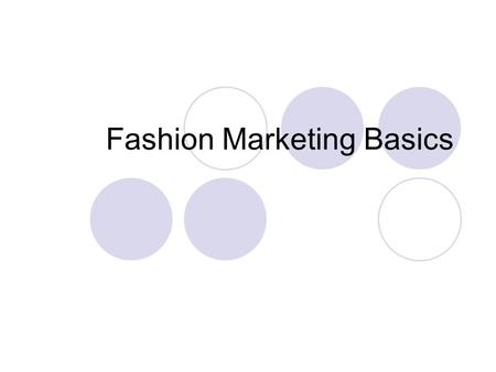 Fashion Marketing Basics