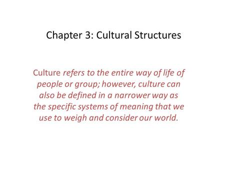 Chapter 3: Cultural Structures