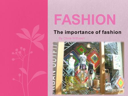 The importance of fashion