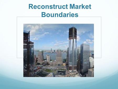 Reconstruct Market Boundaries