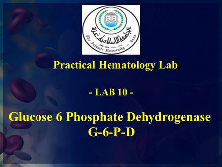 Practical Hematology Lab Glucose 6 Phosphate Dehydrogenase