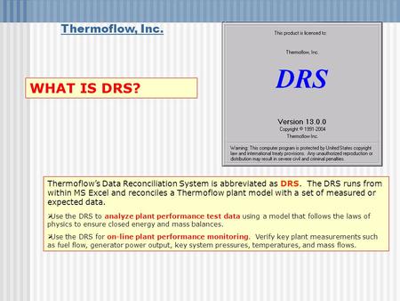WHAT IS DRS? Thermoflow, Inc.