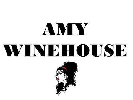 AMY WINEHOUSE. Amy Jade Winehouse (born 14 September 1983) is an English singer and songwriter, known for her eclectic mix of various musical genres including.