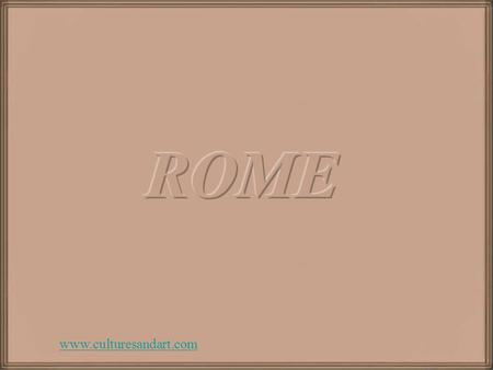 ROME www.culturesandart.com.