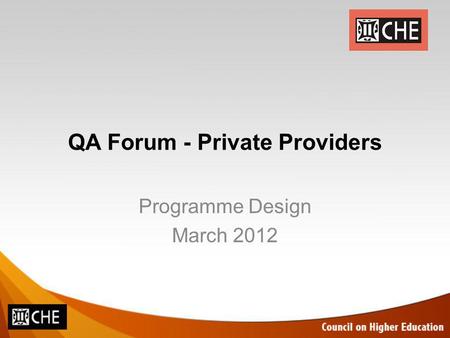 QA Forum - Private Providers Programme Design March 2012.