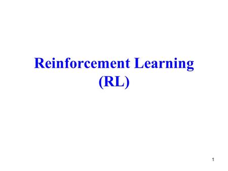 1 Reinforcement Learning (RL). 2 Introduction The concept of reinforcement learning incorporates an agent that solves the problem in hand by interacting.