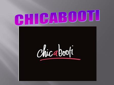 Chicabooti is for all ages fashion store. To young teenagers to adults with a range of vision. Chicabooti has a wide range of fashion. Chicabooti is a.