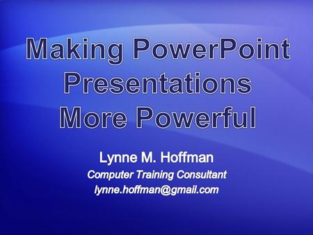 Lynne M. Hoffman Computer Training Consultant