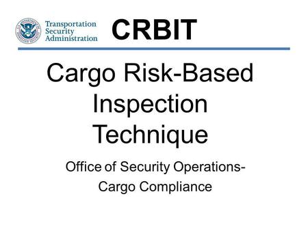 Cargo Risk-Based Inspection Technique