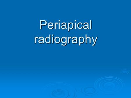 Periapical radiography