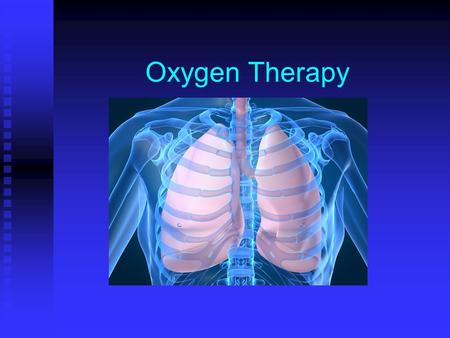 Oxygen Therapy.