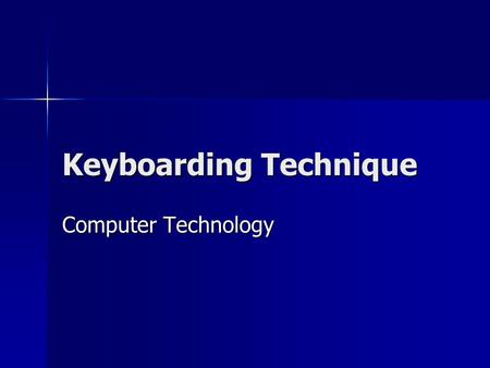 Keyboarding Technique