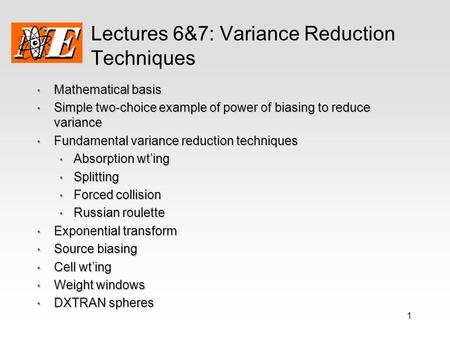 Lectures 6&7: Variance Reduction Techniques