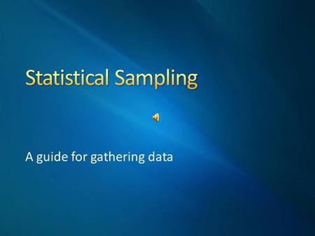 A guide for gathering data
