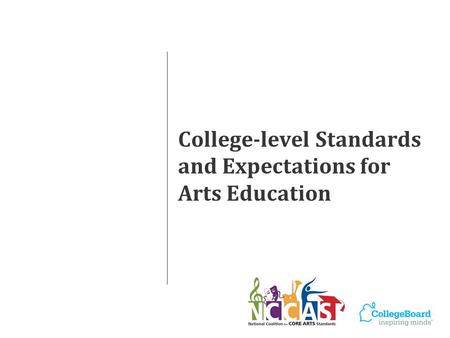 College-level Standards and Expectations for Arts Education