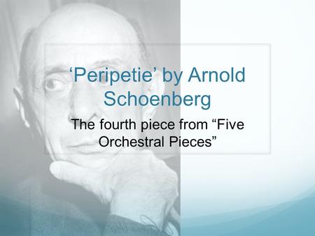 ‘Peripetie’ by Arnold Schoenberg