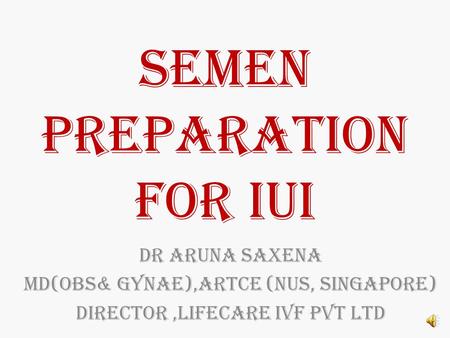 SEMEN PREPARATION for IUI