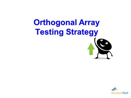Orthogonal Array Testing Strategy
